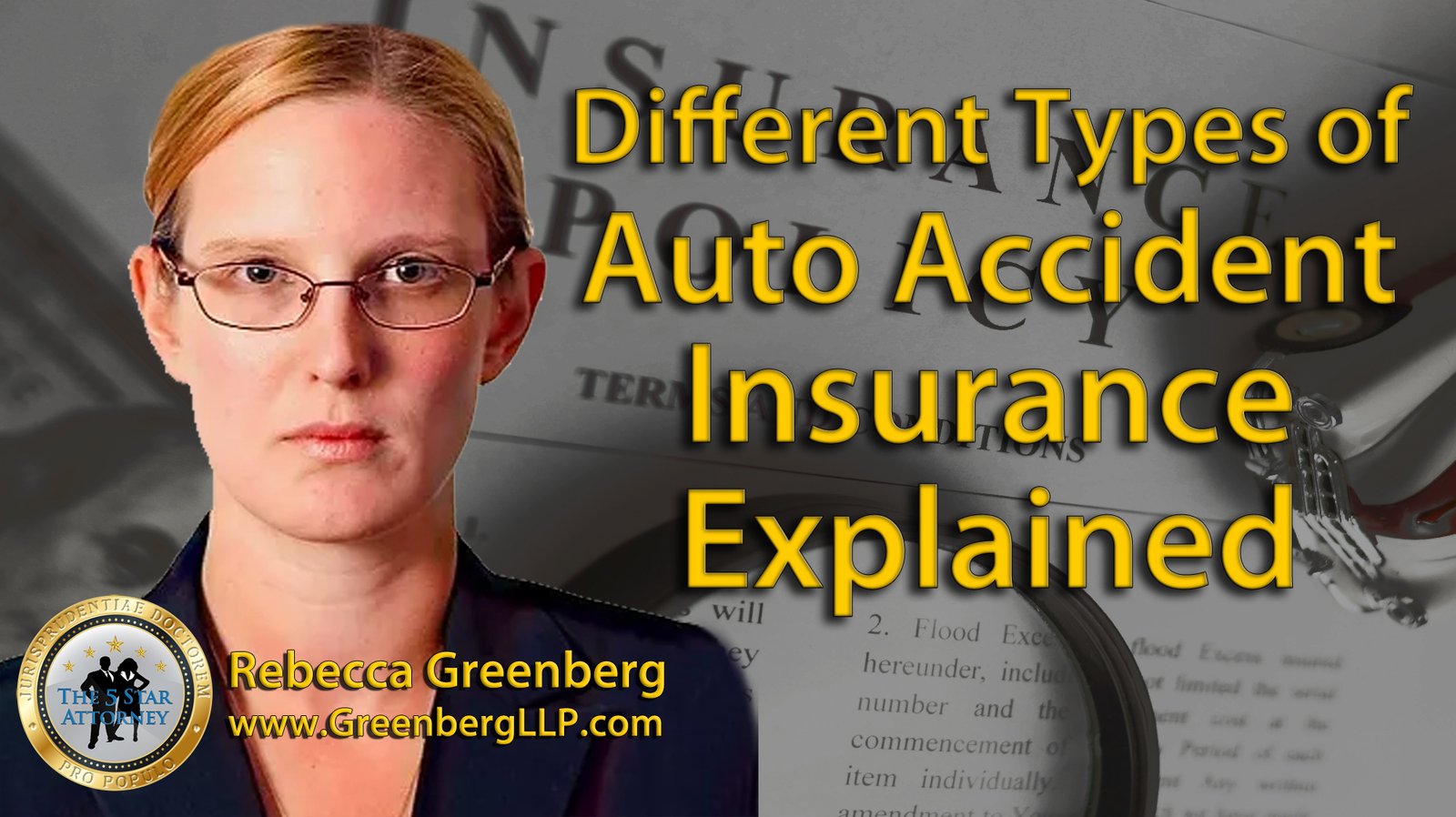 Different Types of Auto Accident Insurance Explained, GreenbergLLP video produced by NewlingCo LLC